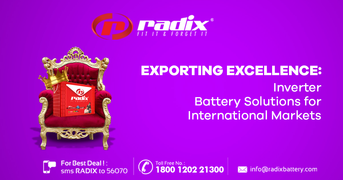 Exporting Excellence: Inverter Battery Solutions for International Markets